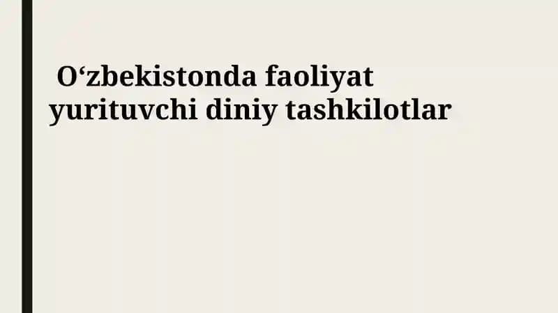 O'zbekistonda faoliyat yurituvchi diniy tashkilotlar