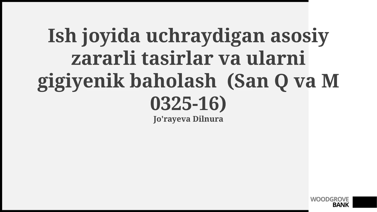 Ish joyida uchraydigan asosiy zararli tasirlar va ularni gigiyenik baholash