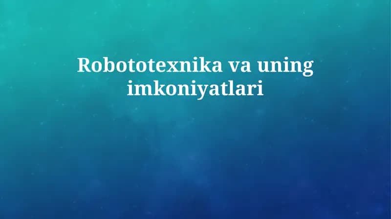Robototexnika va uning imkoniyatlari