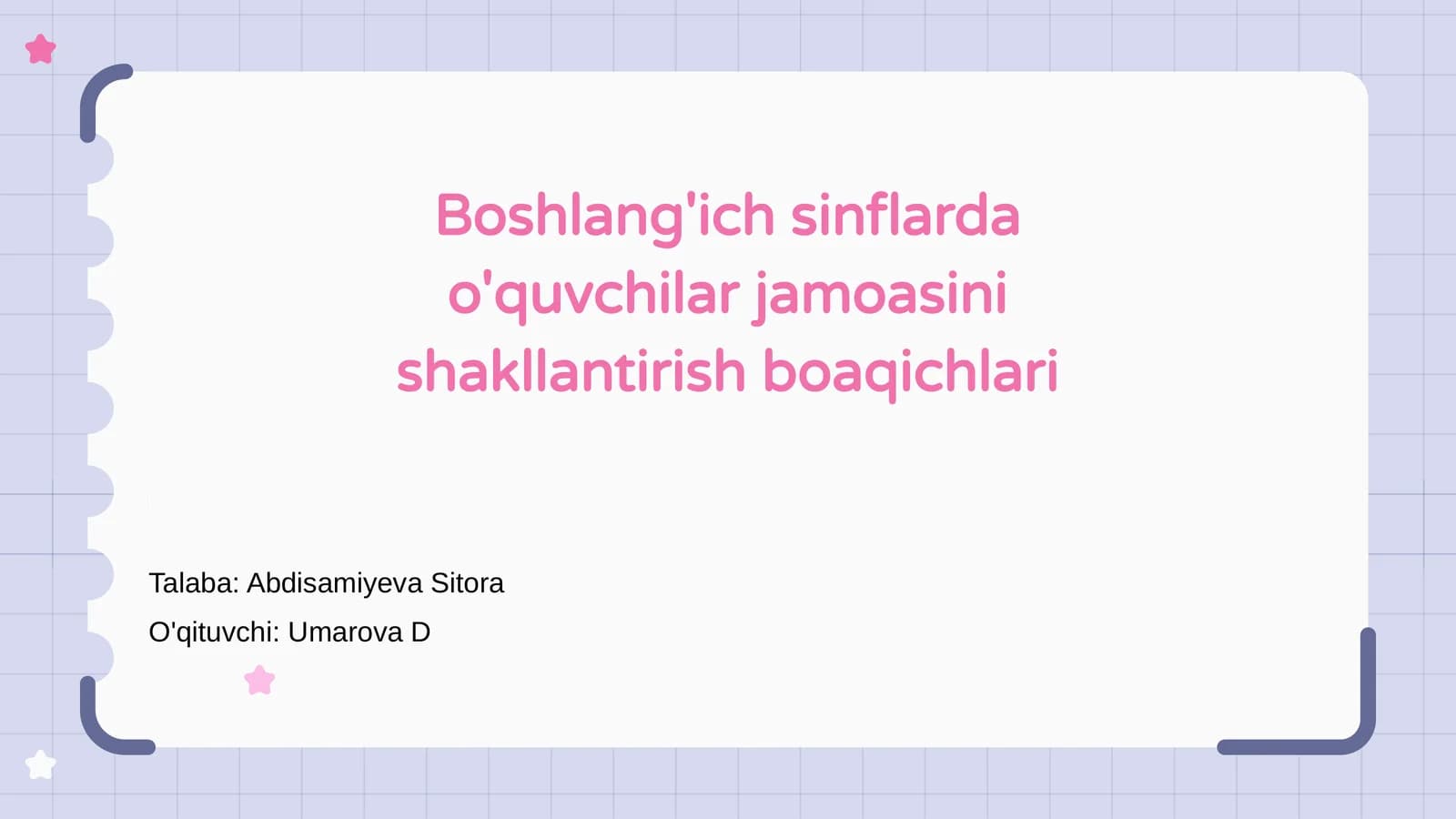 Boshlang'ich sinflarda o'quvchilar jamoasini shakllantirish boaqichlari