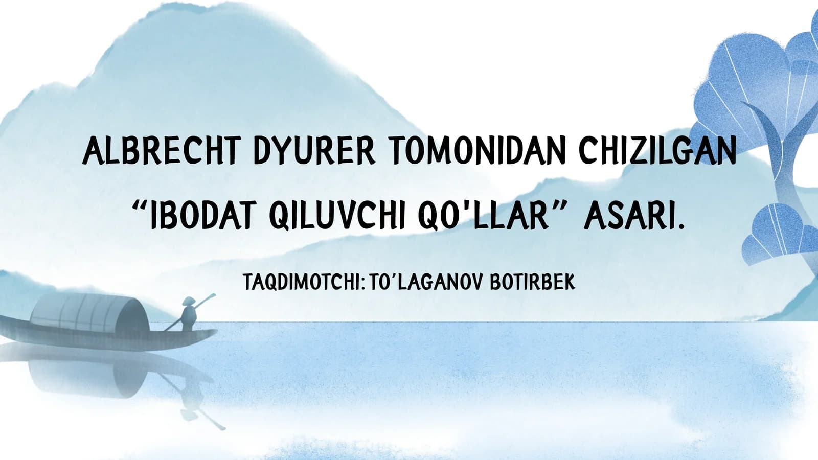 IBODAT QILUVCHI QO'LLAR