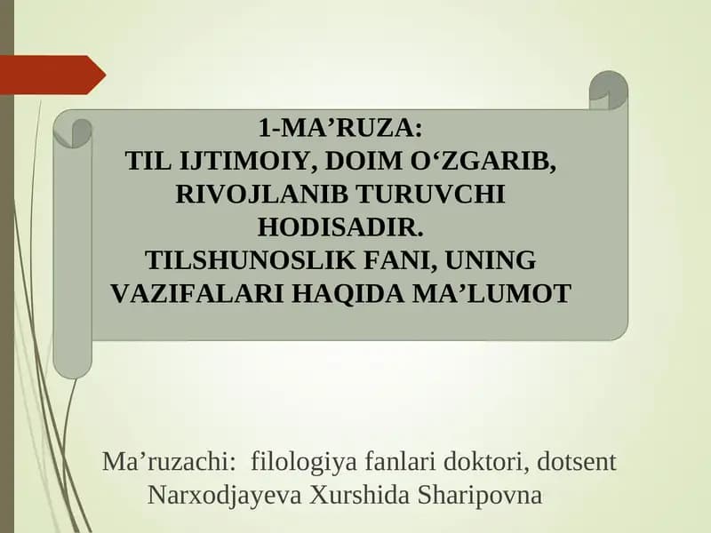 Ma’ruzachi:filologiya fanlari doktori, dotsentNarxodjayevaХurshida Sharipovna