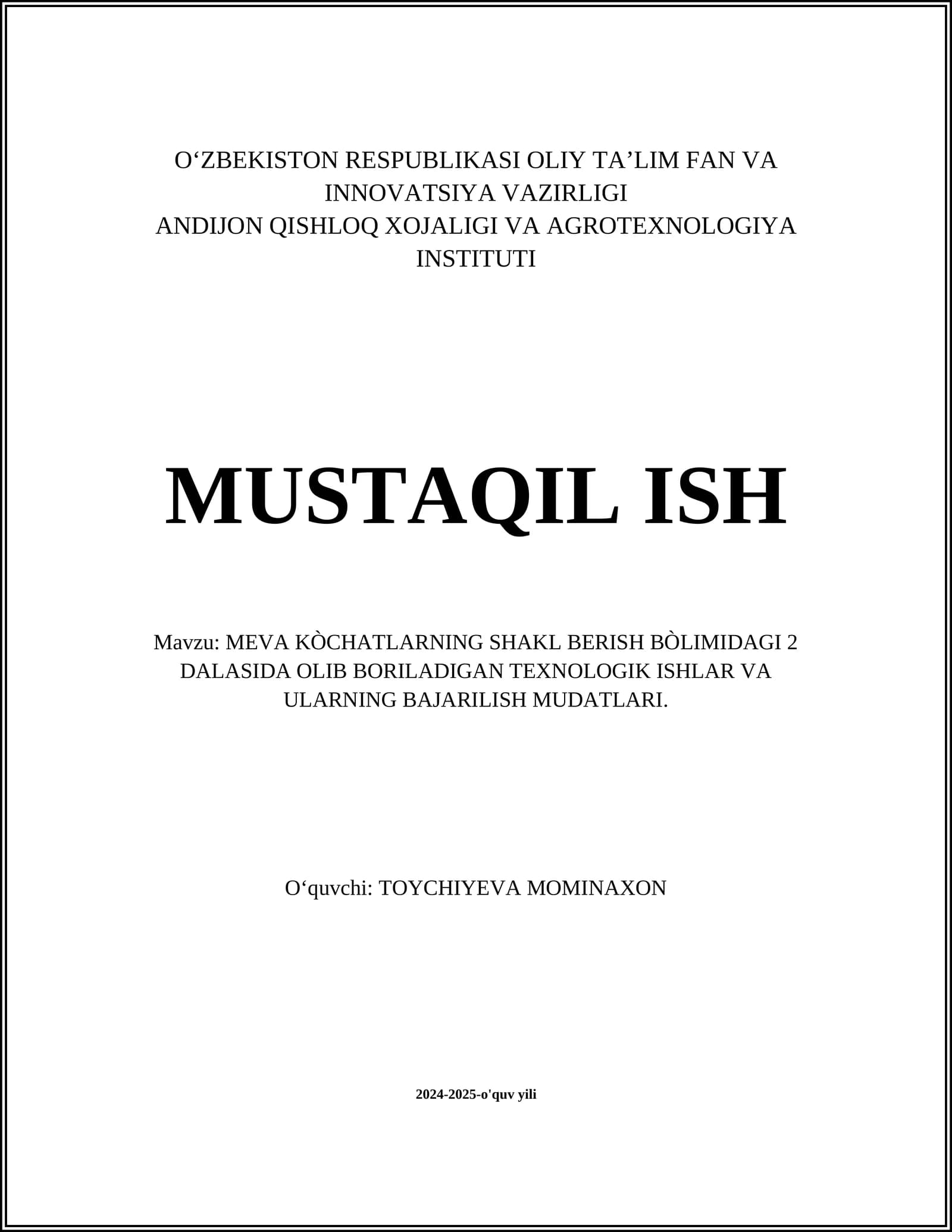 MEVA KÒCHATLARNING SHAKL BERISH BÒLIMIDAGI 2 DALASIDA OLIB BORILADIGAN TEXNOLOGIK ISHLAR VA ULARNING BAJARILISH MUDATLARI