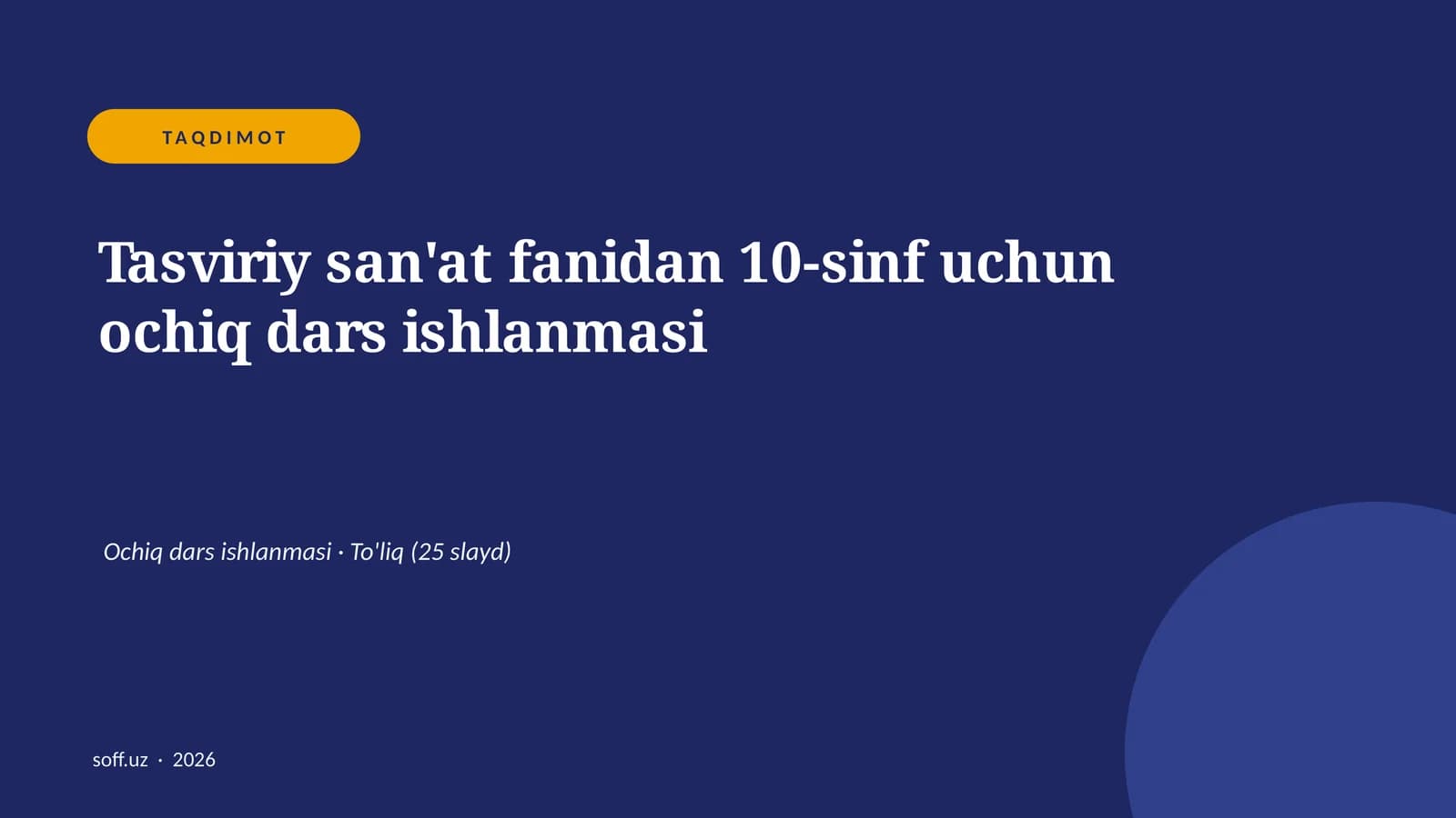 Tasviriy san'at fanidan 10-sinf uchun ochiq dars ishlanmasi