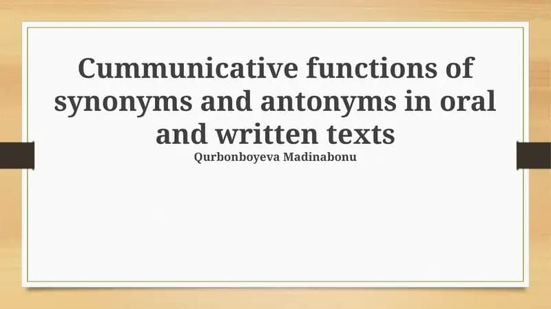 Synonyms and Antonyms in Oral and Written Texts