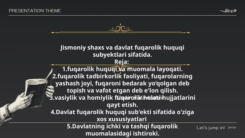 Jismoniy shaxs va davlat fuqarolik huquqi subyektlari sifatida.