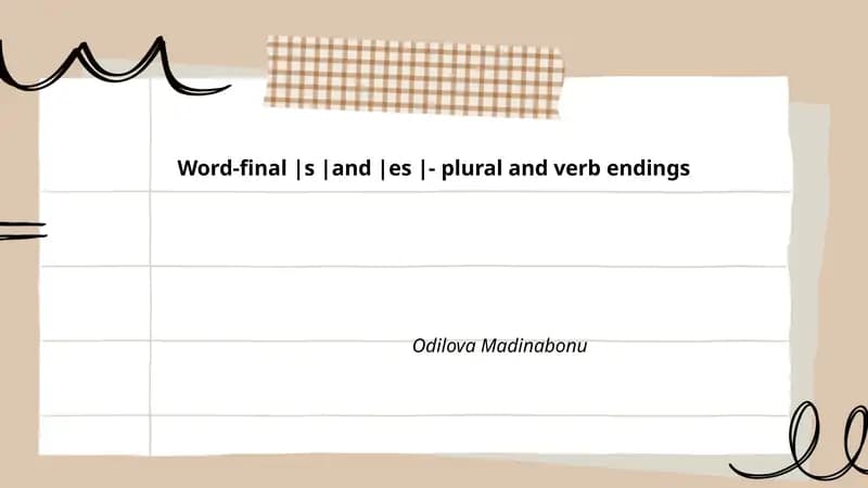 Otlar va fe'llarga -s yoki -es qoʻshishning yozuv qoidalari