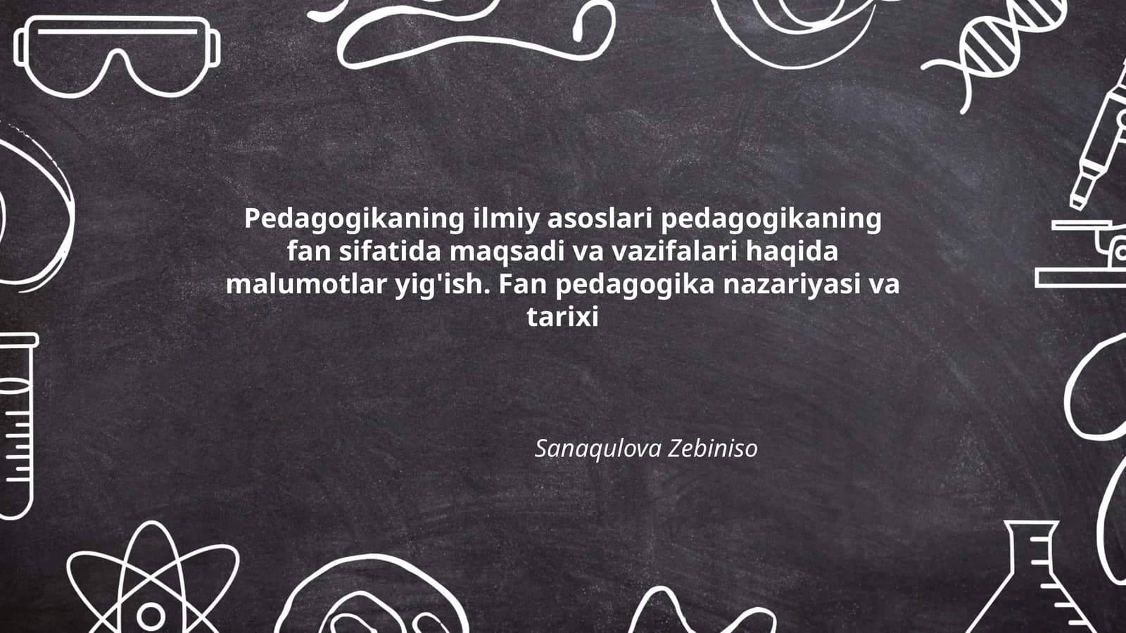 Pedagogikaning ilmiy asoslari
