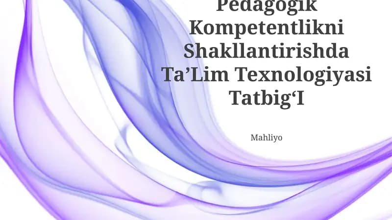 Pedagogik Kompetentlikni Shakllantirishda TaʼLim Texnologiyasi TatbigʻI