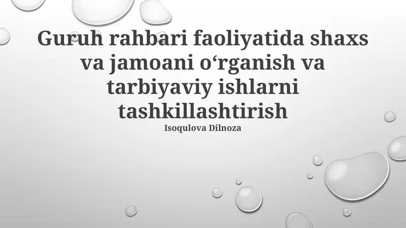 Guruh Rahbari Faoliyatida Shaxs va Jamoani Oʻrganish va Tarbiyaviy Ishlarni Tashkillashtirish