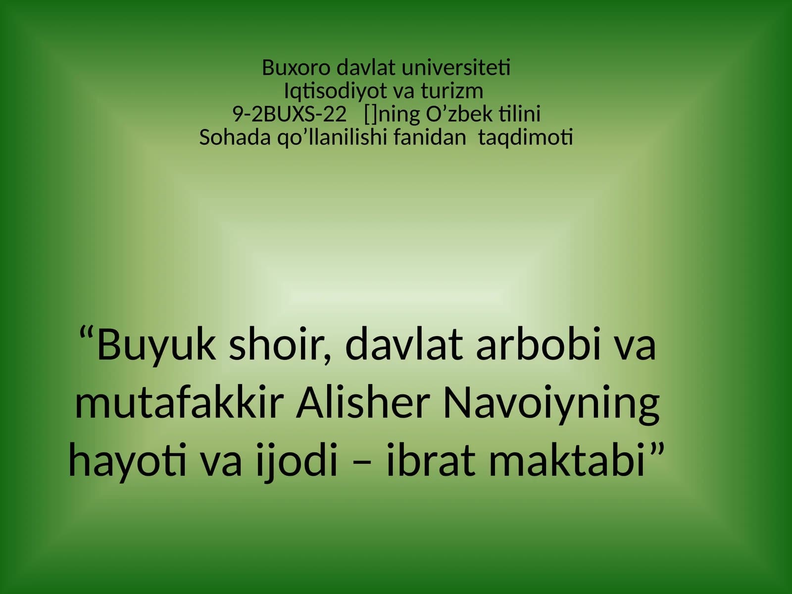 Alisher Navoiyning hayoti va ijodi – ibrat maktabi