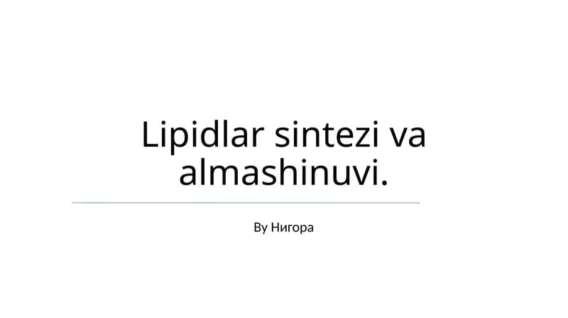 Lipidlar sintezi va almashinuvi