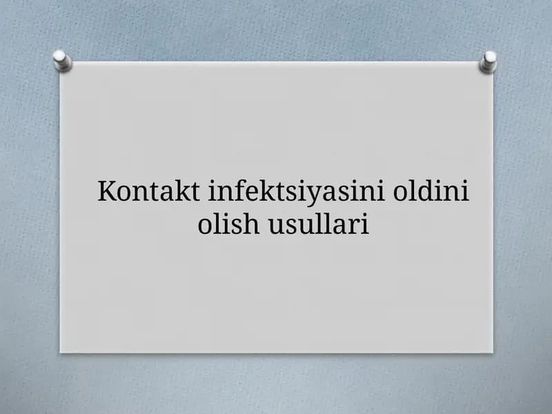 Kontakt infektsiyasini oldini olish usullari