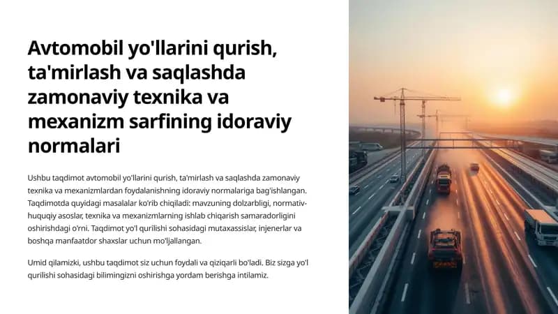 Avtomobil yo'llarini qurish, ta'mirlash va saqlashda zamonaviy texnika va mexanizm sarfining idoraviy normalari
