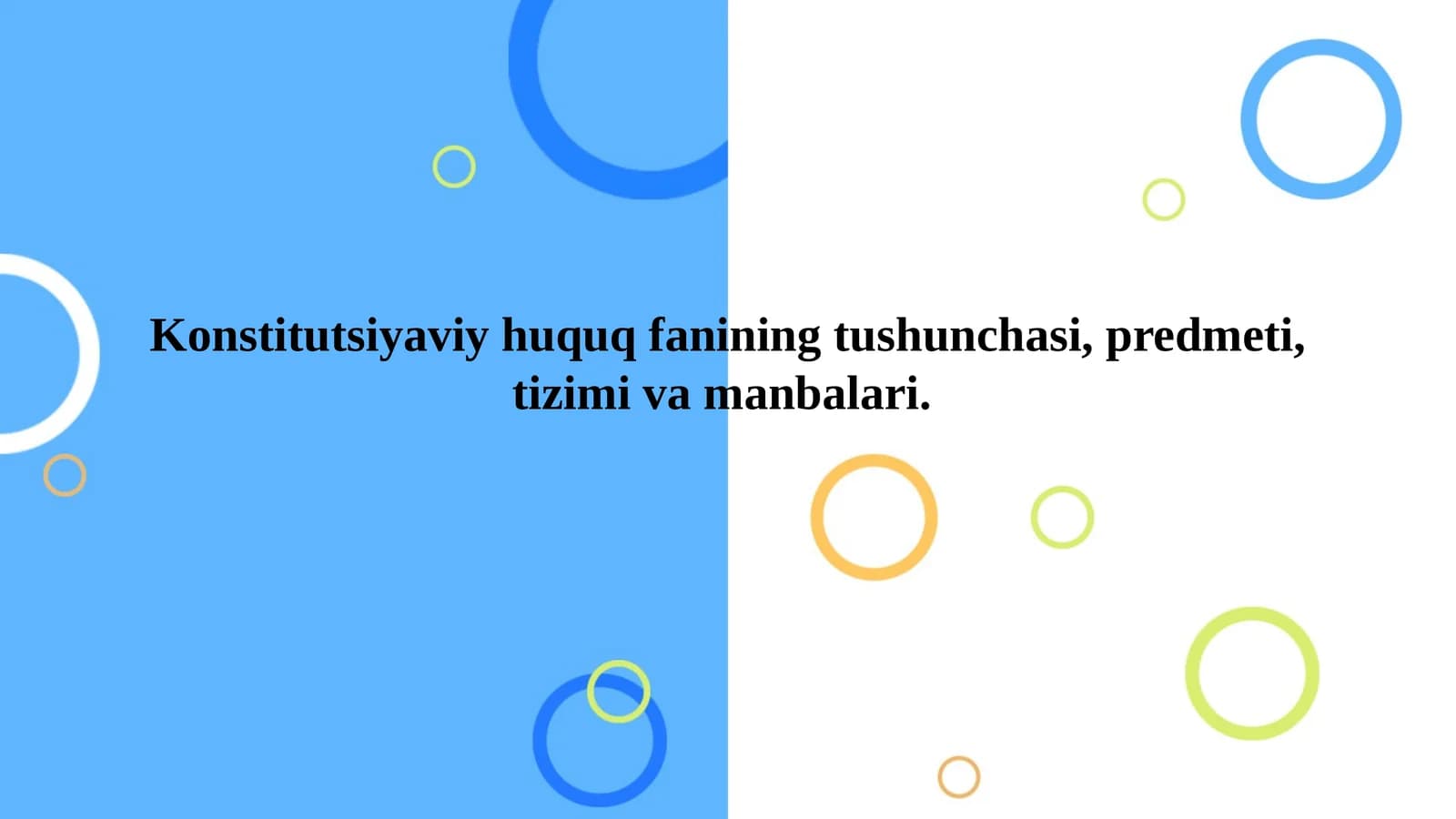 Konstitutsiyaviy huquq fanining tushunchasi, predmeti, tizimi va manbalari