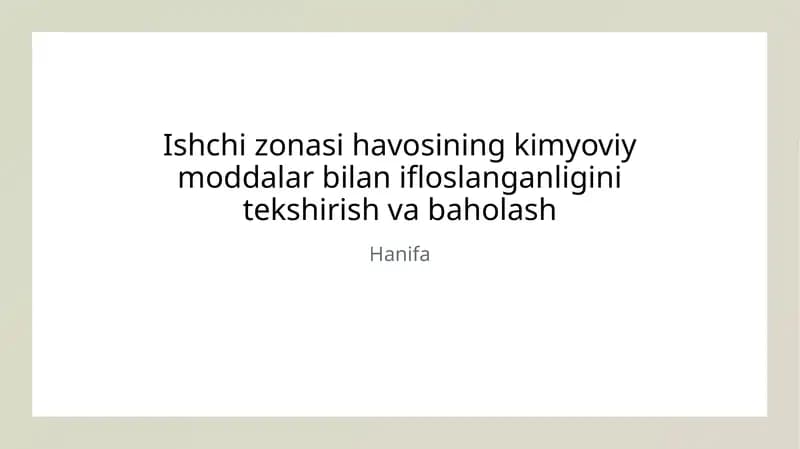 Ishchi zonasi kimyoviy ifloslanishini baholash
