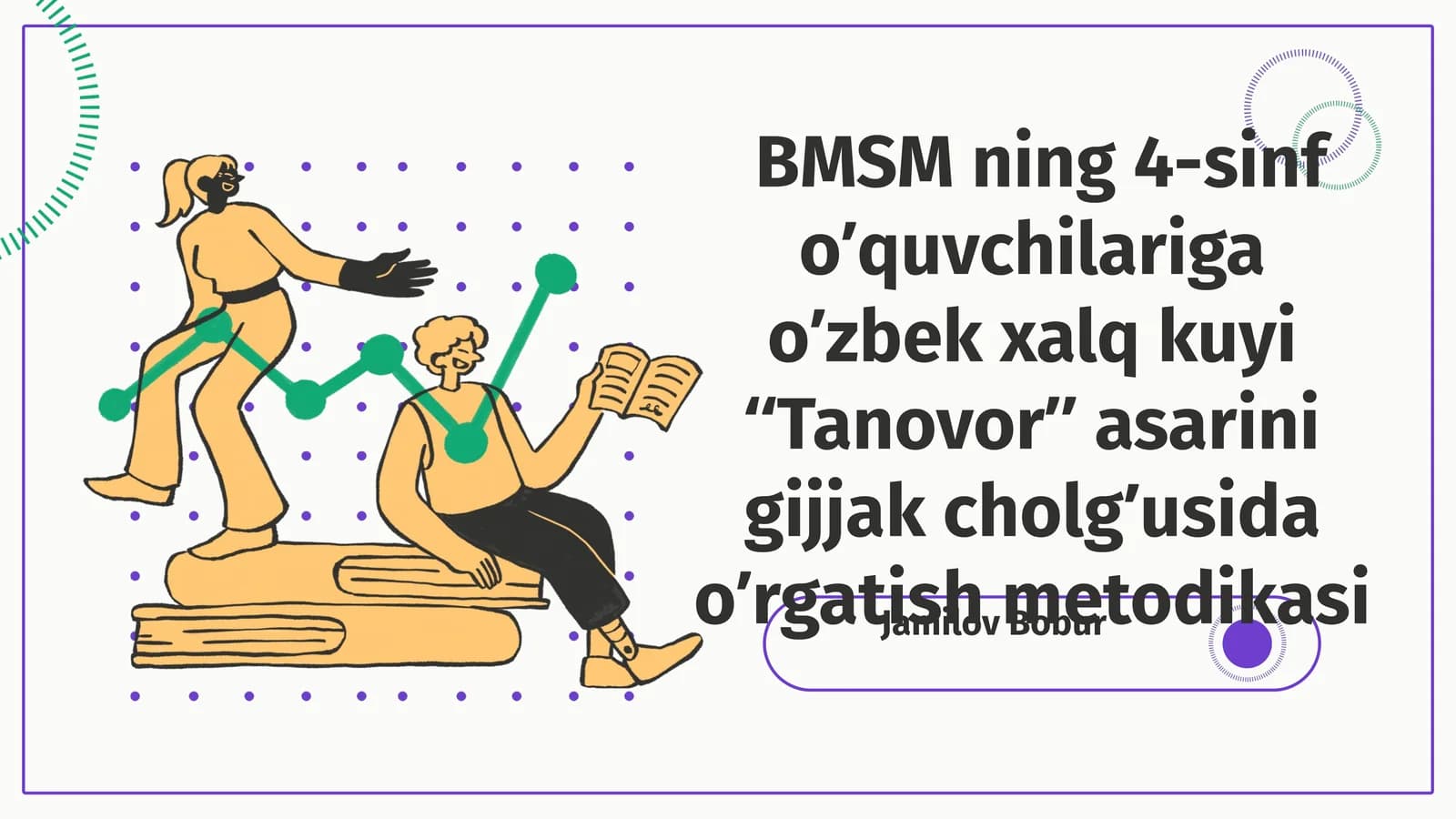 O'zbek xalq kuyi "Tanovor" asarini gijjak cholg'usida o'rgatish metodikasi