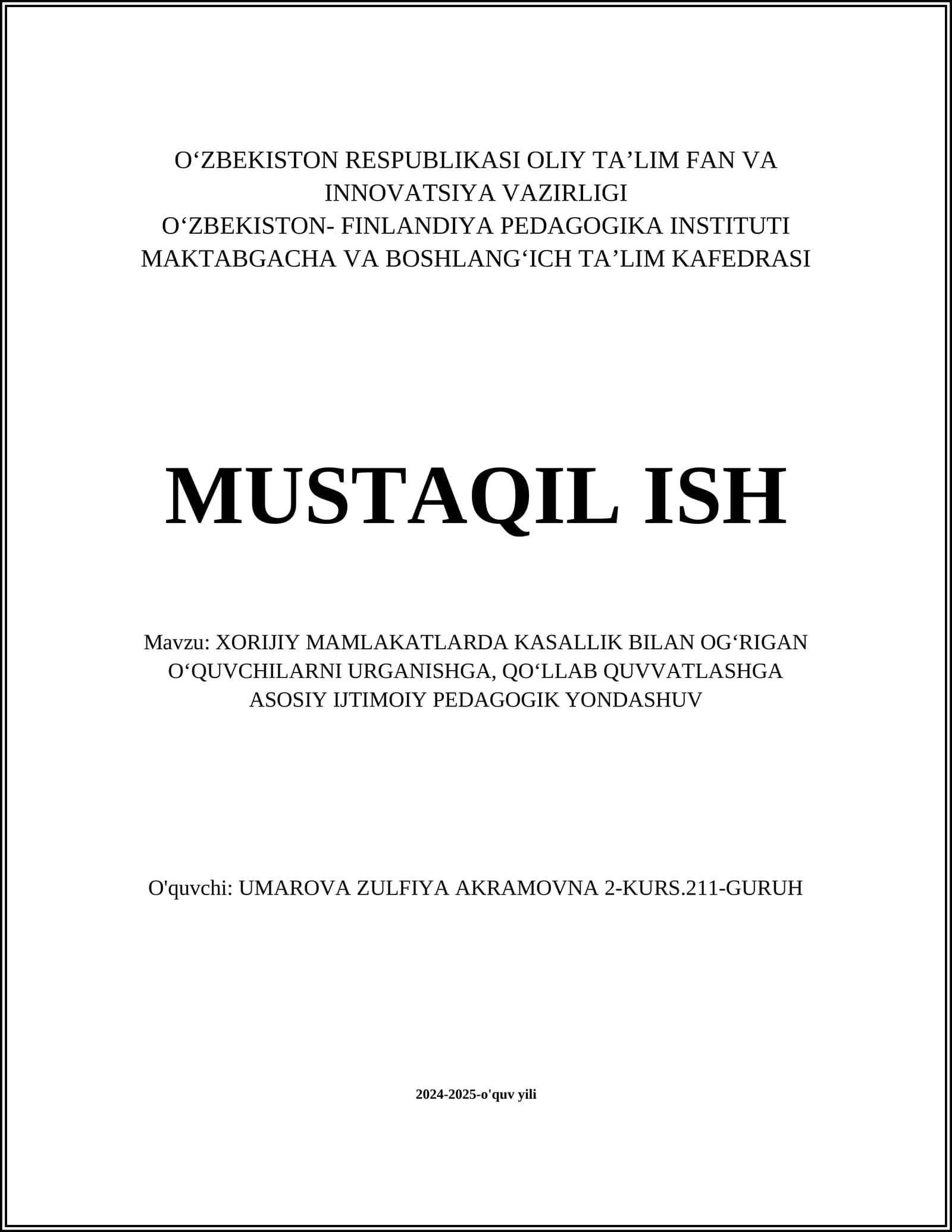 XORIJIY MAMLAKATLARDA KASALLIK BILAN OGʻRIGAN OʻQUVCHILARNI URGANISHGA, QOʻLLAB QUVVATLASHGA ASOSIY IJTIMOIY PEDAGOGIK YONDASHUV