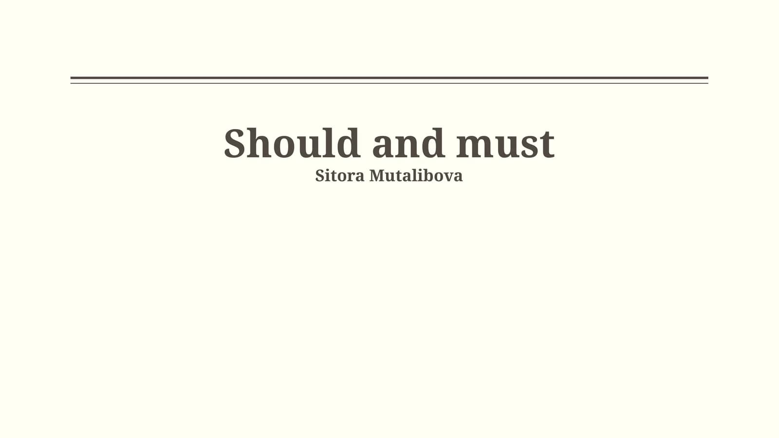 Should and Must