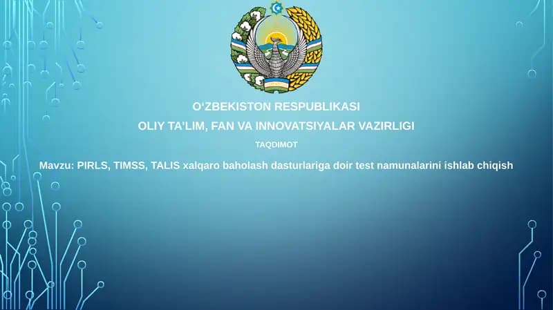PIRLS, TIMSS, TALIS Baholash Dasturlari