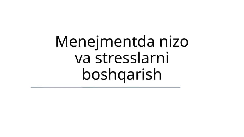 Menejmentda nizo va stresslarni boshqarish