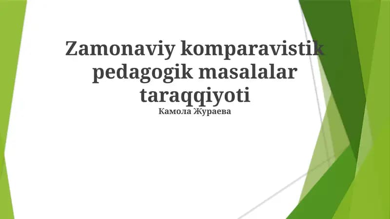 Zamonaviy komparavistik pedagogik masalalar taraqqiyoti