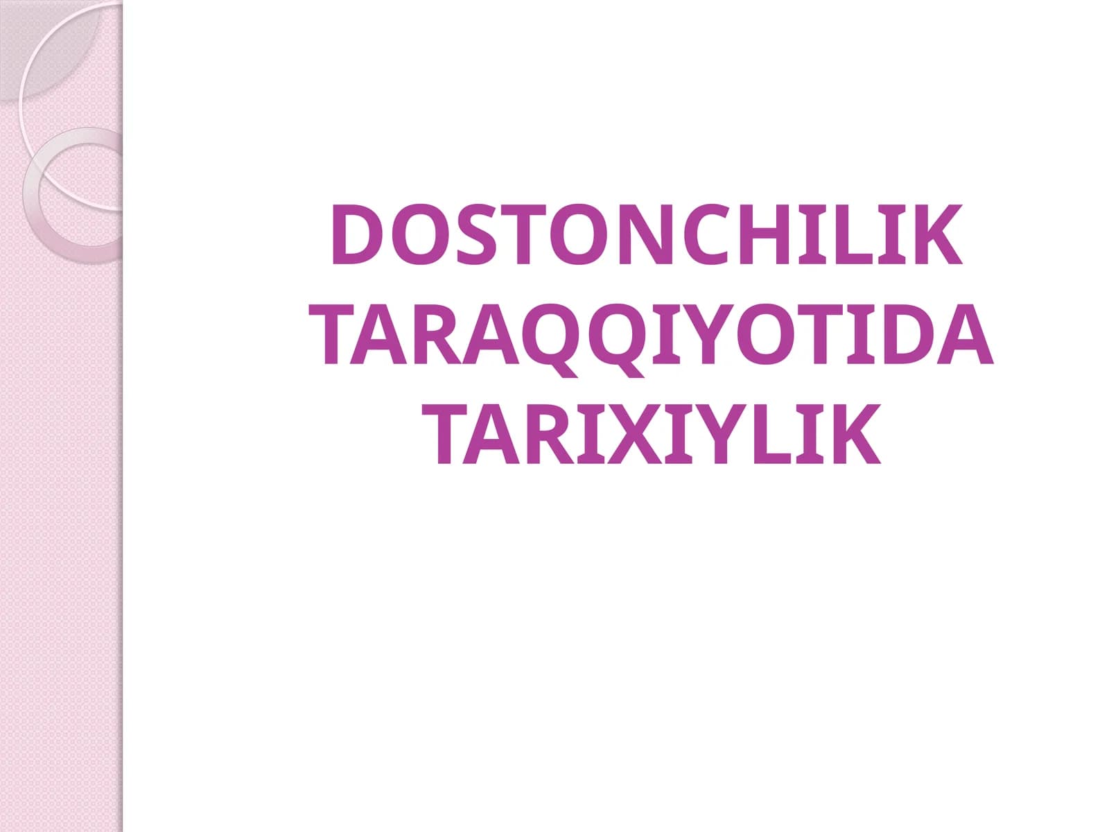 DOSTONCHILIK TARAQQIYOTIDA TARIXIYLIK