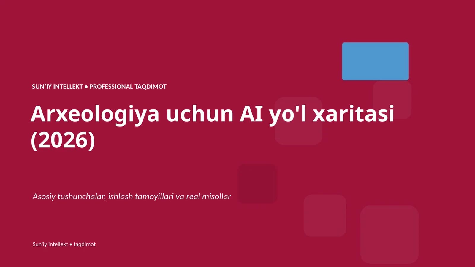 Arxeologiya uchun AI yo'l xaritasi (2026)