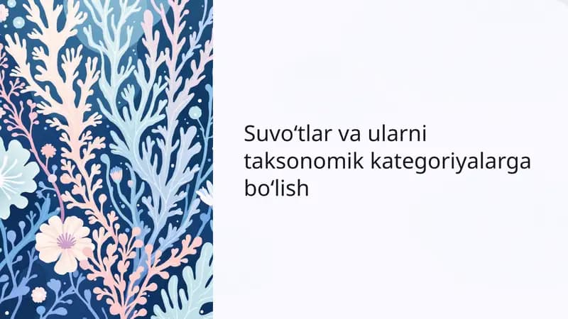 Suvoʻtlar va ularni taksonomik kategoriyalarga boʻlish