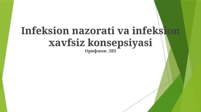 Infeksion nazorati va infeksion xavfsiz konsepsiyasi