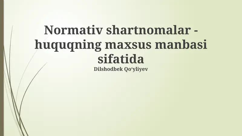 Normativ shartnomalar - huquqning maxsus manbasi sifatida