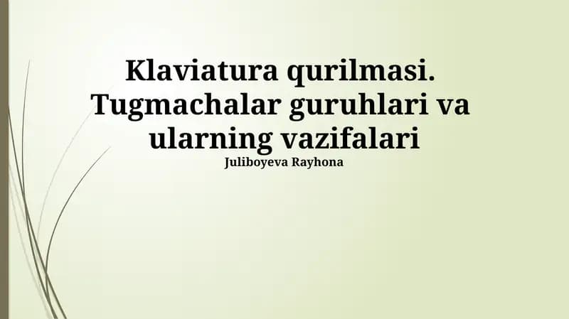 Klaviatura qurilmasi. Tugmachalar guruhlari va ularning vazifalari