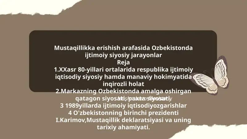 Mustaqillikka erishish arafasida Ozbekistonda ijtimoiy siyosiy jarayonlar