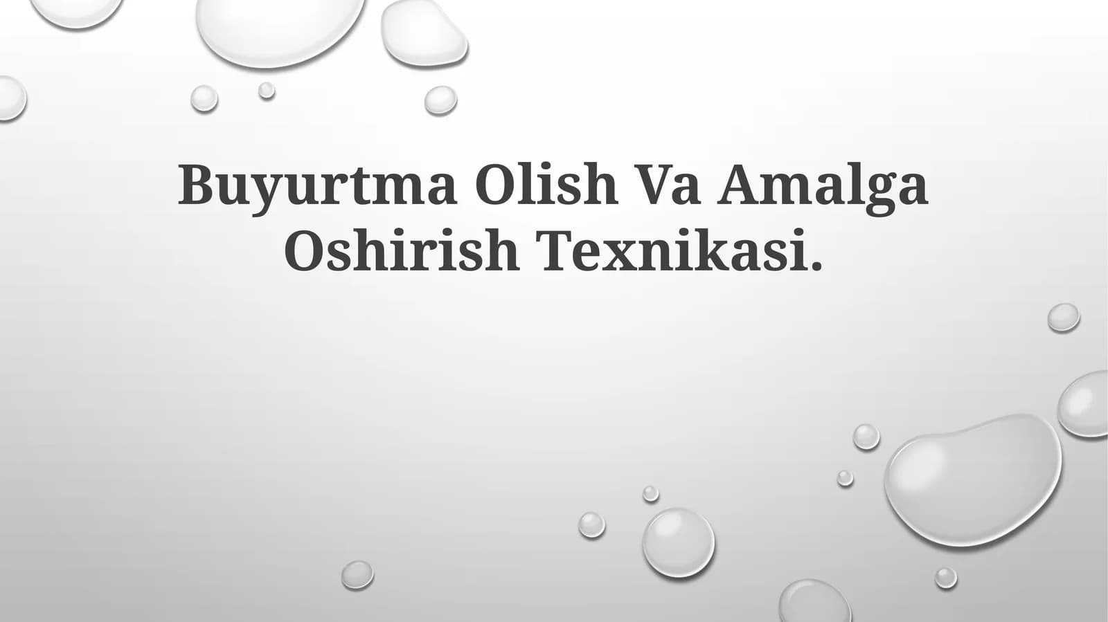 Buyurtma Olish Va Amalga Oshirish Texnikasi