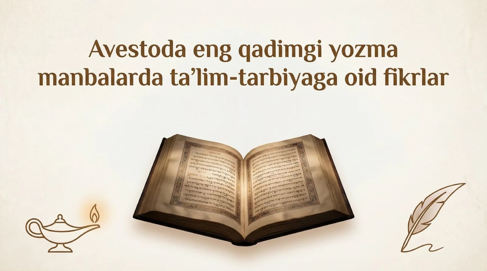 Avestoda eng qadimgi yozma manbalarda taʼlim tarbiyaga oid fikrlar
