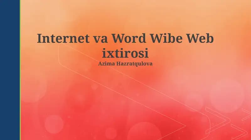 Internet va Word Wibe Web ixtirosi