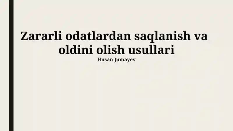 Zararli odatlardan saqlanish va oldini olish usullari