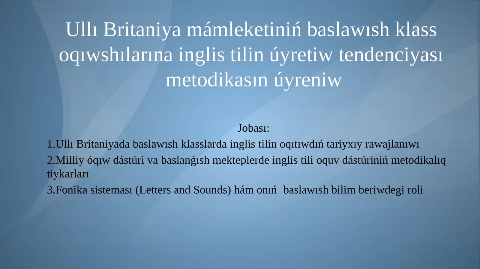 Ulli britaniya mamleketinin baslawish klass oqiwshilarina inglis tilin uyretiw