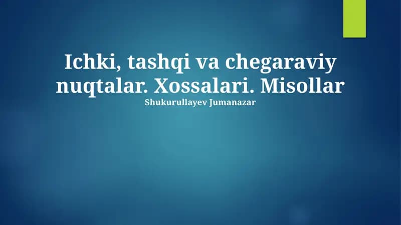 Ichki, Tashqi va Chegara Nuqtalar