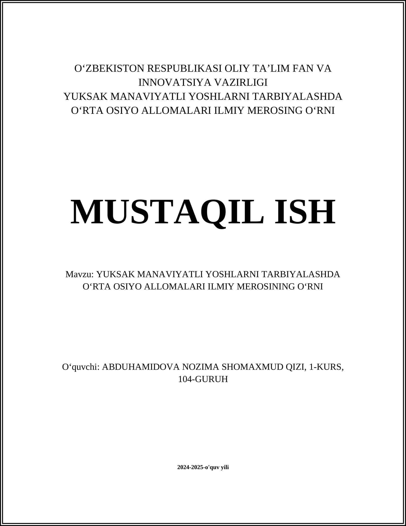 YUKSAK MANAVIYATLI YOSHLARNI TARBIYALASHDA OʻRTA OSIYO ALLOMALARI ILMIY MEROSI