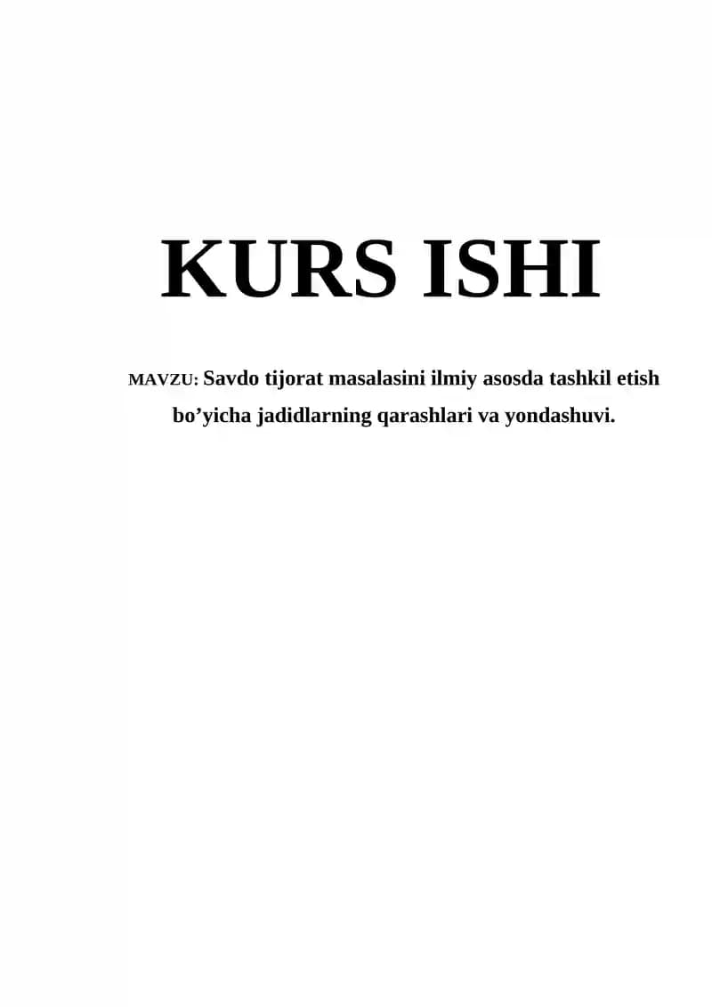 Savdo tijorat masalasini ilmiy asosda tashkil etish bo’yicha jadidlarning qarashlari va yondashuvi