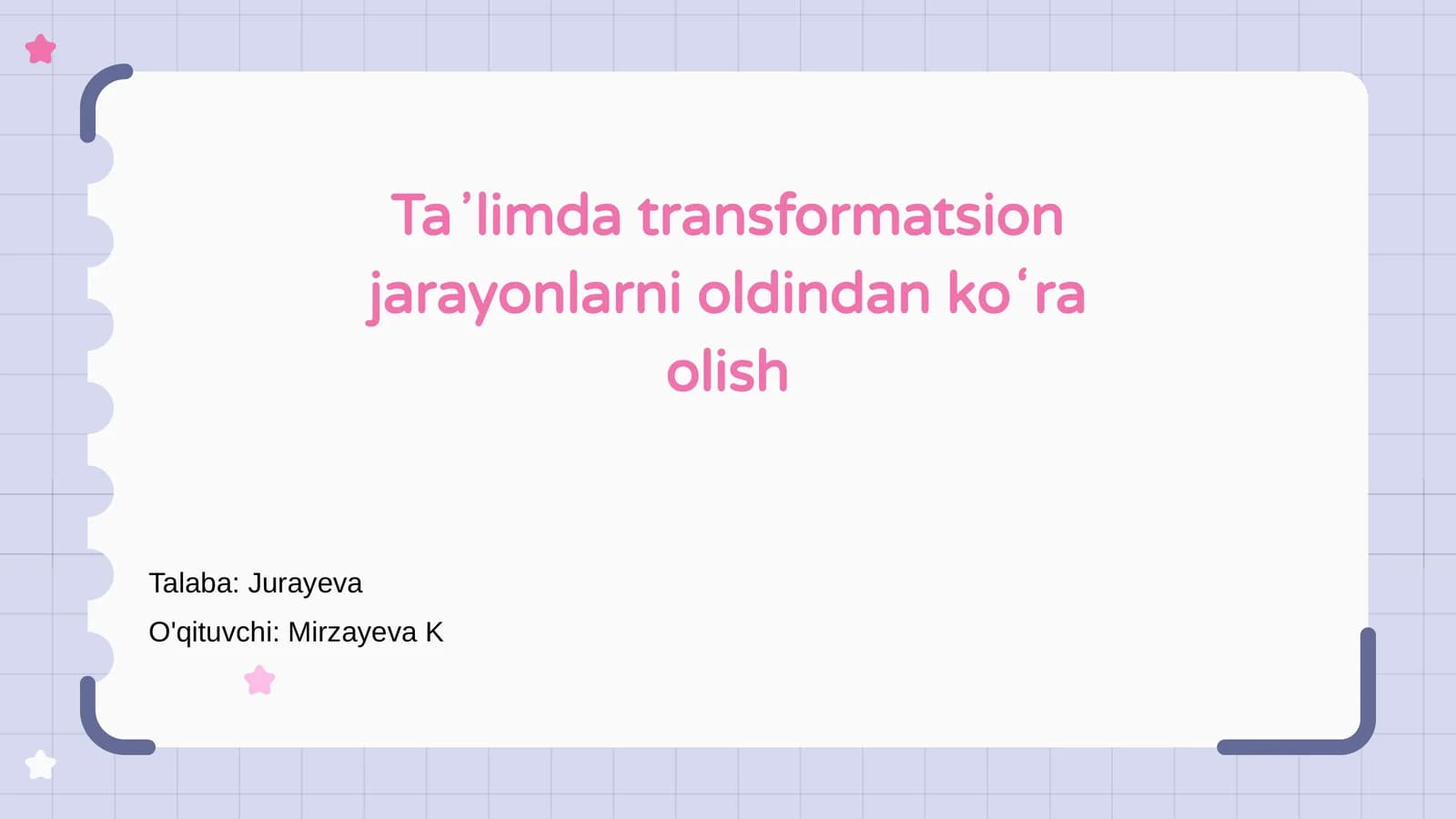 Taʼlimda transformatsion jarayonlarni oldindan koʻra olish
