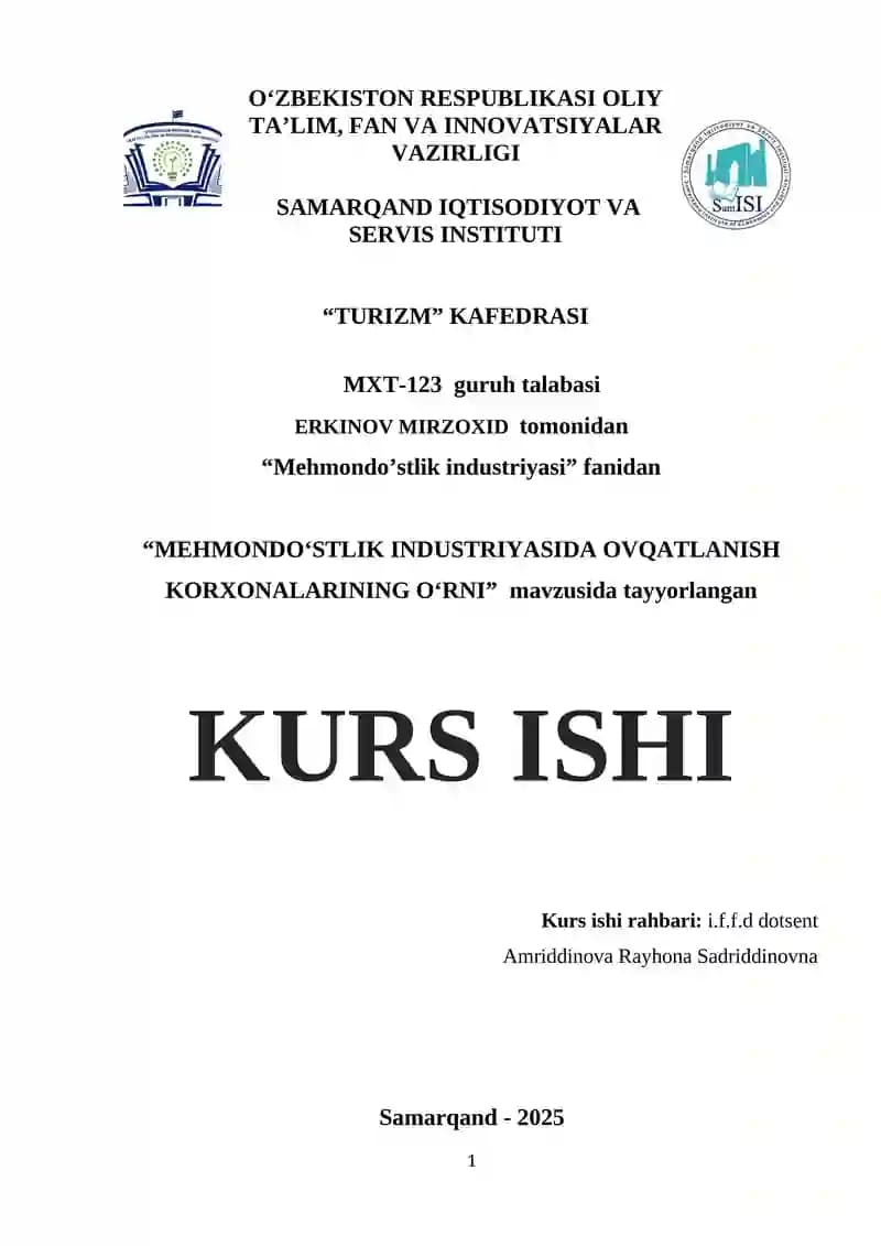 "MEHMONDO‘STLIK INDUSTRIYASIDA OVQATLANISH KORXONALARINING O‘RNI"