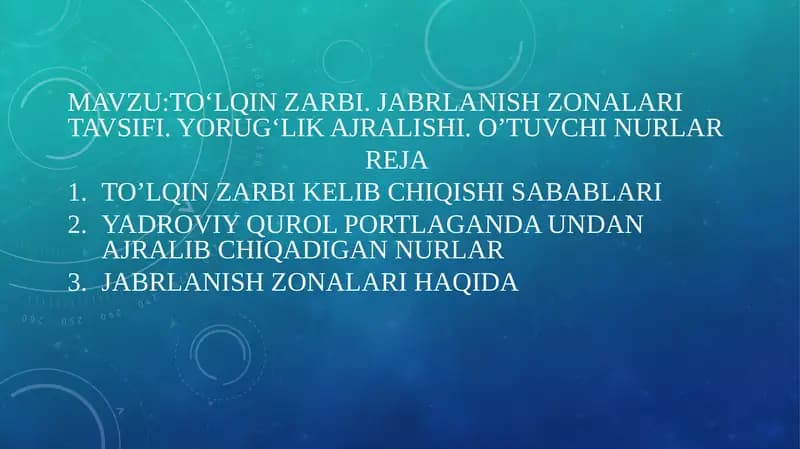 To‘lqin zarbi. Jabrlanish zonalari tavsifi. Yorug‘lik ajralishi. O’tuvchi nurlar