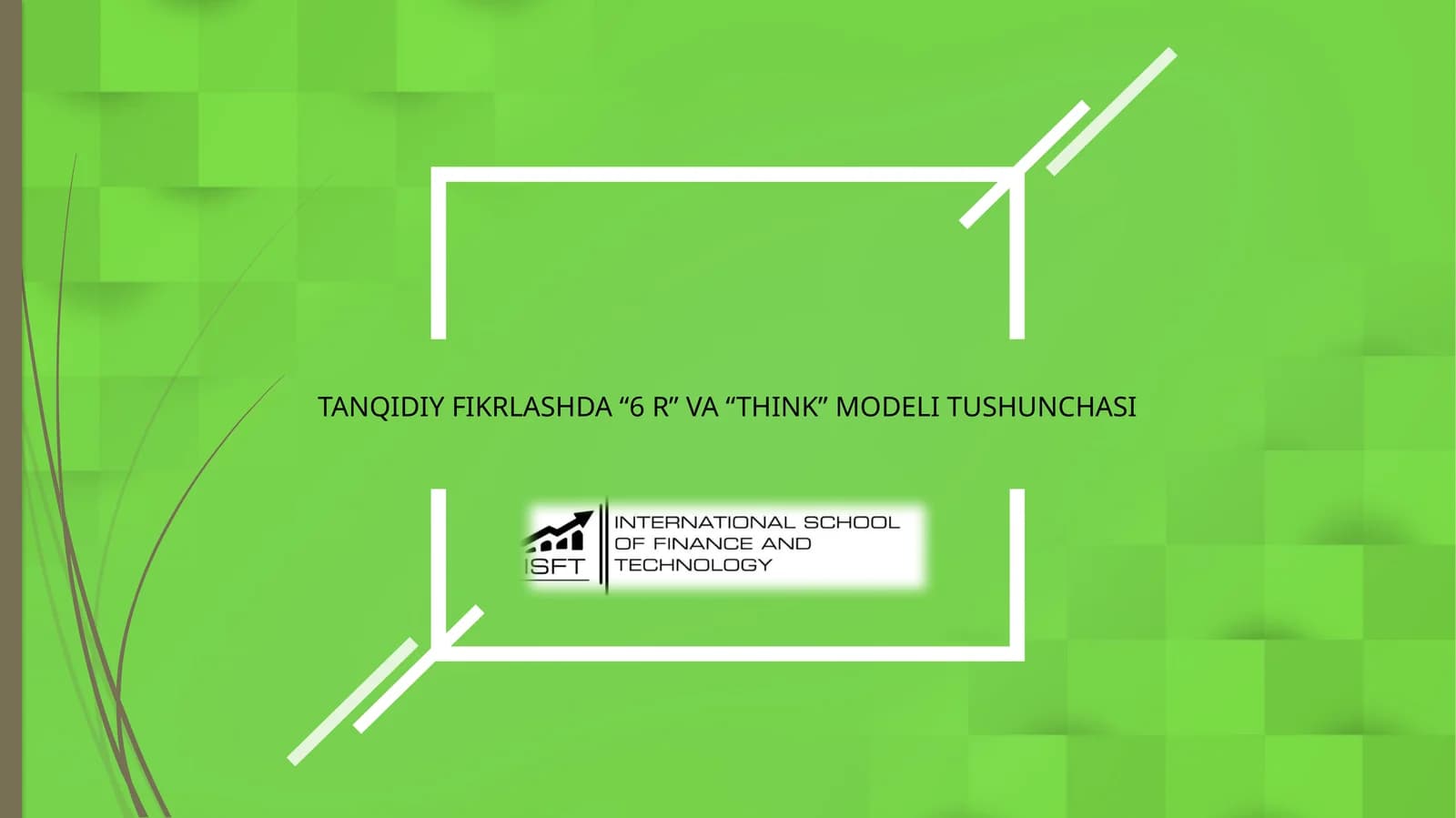 TANQIDIY FIKRLASHDA “6 R” VA “THINK” MODELI TUSHUNCHASI