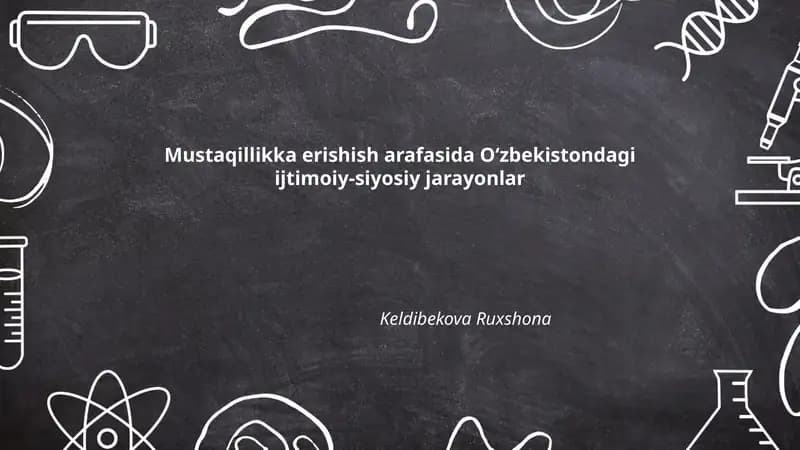 Mustaqillikka erishish arafasida Oʻzbekistondagi ijtimoiy-siyosiy jarayonlar