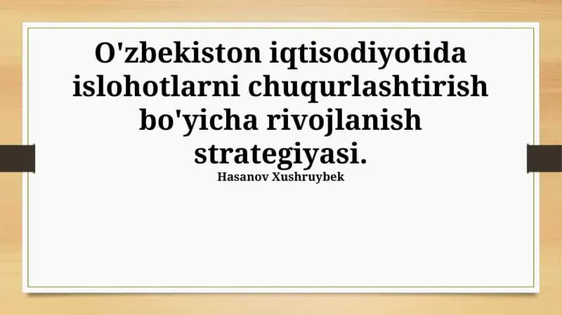 O'zbekiston iqtisodiyotida islohotlarni chuqurlashtirish bo'yicha rivojlanish strategiyasi