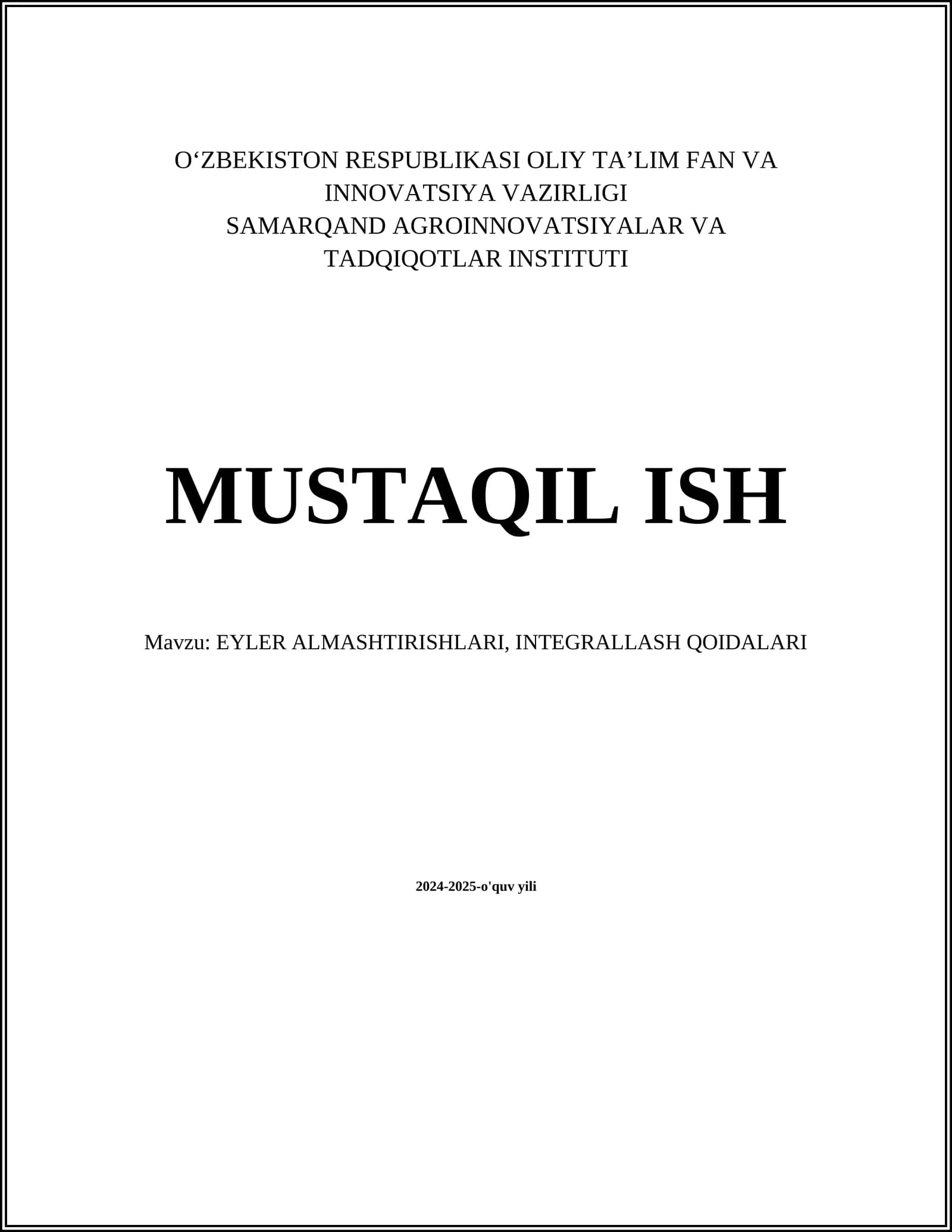 EYLER ALMASHTIRISHLARI, INTEGRALLASH QOIDALARI