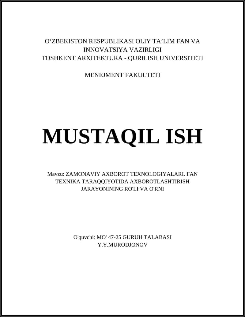 ZAMONAVIY AXBOROT TEXNOLOGIYALARI. FAN TEXNIKA TARAQQIYOTIDA AXBOROTLASHTIRISH JARAYONINING RO'LI VA O'RNI