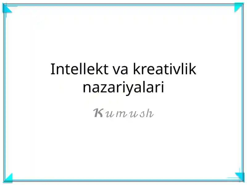 Intellekt va kreativlik nazariyalari